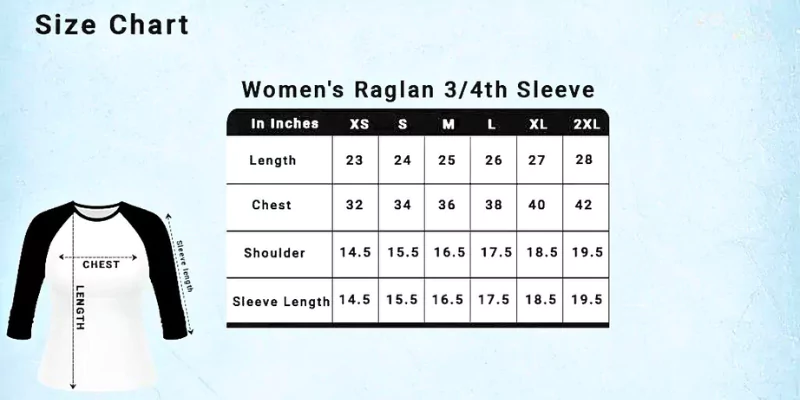 Women’s Raglan 3/4th Sleeve Size Chart